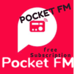 pocket fm free subscription 2024